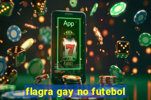 flagra gay no futebol